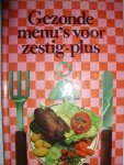 diverse auteurs - Gezonde menu's voor zestig-plus