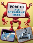 Kathryn Clay - Robots, gevaarlijk werk / Robots in actie