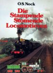 Nock, O.S. | H.W. Hanenbergh - Die stampende stomende locomotieven