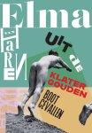 Elma van Haren - Uit de klatergouden boot gevallen