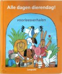 Hans Kuyper, Et Al - Alle dagen dierendag ! voorleesverhalen