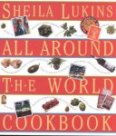 Sheila Lukins - All Around the World Cookbook