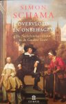 SCHAMA Simon - Overvloed en onbehagen. De Nederlandse cultuur in de Gouden Eeuw. (vertaling van The Embarrassment of Riches - 1988)