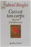 Ringlet Gabriel - Ceci est ton corps - Journal d'un dénuement