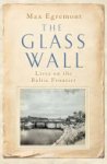Max Egremont - The Glass Wall