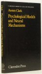 CLARK, A. - Psychological models and neural mechanisms. An examination of reductionism in psychology.