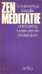 H.M. Enomiya Lassalle, Jan van Driehuis - Zen-meditatie ontmoeting tussen zen en christendom