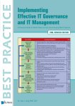 Gad J. Selig - Implementing effective IT Governance and IT Management a practical guide to world class current and emerging best practices
