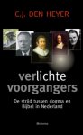 C.J. den Heyer - Verlichte voorgangers
