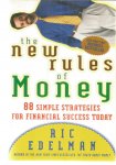 Edelman, Ric - The new rules of money - 88 simple strategies for financial success today