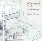 Rhoen, R.P.M. - Klarenbeek in de wandeling (Arnhems eerste stadspark 1886-1986)