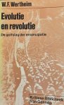 WERTHEIM W.F. - Evolutie en Revolutie