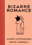 Audrey Niffenegger - Audrey Niffenegger & Eddie Campbell – Bizarre Romance