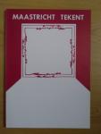 Werkgroep Maastricht Tekent - Maastricht tekent