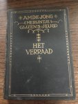 A.M. De jong - Merijntje gijzen’s jeugd; Het Verraad