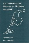 Groot, Hugo de en G.C. Molenwijk - De oudheid van de Bataafse (nu) Hollandse republiek.
