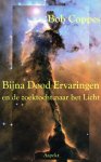 Bob Coppes - Bijna Dood Ervaringen en de zoektocht naar het licht