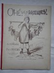 Sémaine, A. and Hucks, Paul. - Ohé! Les Moeurs... Chansons satiriques mises en musique par Paul Hucks. Douze lithographies de Willette. 1re Série.