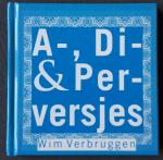 Verbruggen, Wim - A-, Di- & Per-versjes