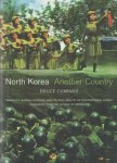 Cumings, Bruce - North Korea: Another Country