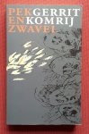 komrij, gerrit - pek en zwavel: polemieken en essays - een keuze komrij, gerrit - pek en zwavel: polemieken en essays - een keuze