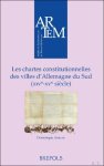 Dominique Adrian - chartes constitutionnelles des villes d'Allemagne du Sud (XIVe-XVe si cle)
