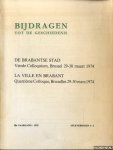Goding, Ph. & M. Martens (voorwoord/avant-propos) - De Brabantse Stad. Vierde colloquium, Brussel 29-30 maart 1974 / La ville de Brabant. Quatrième Colloque, Bruxelles 29-30 mars 1974