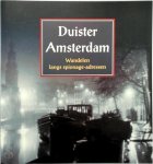 Jan Linssen 286307, Dick Engelen 178257, Joop van der Wilden 286308 - Duister Amsterdam wandelen langs spionage-adressen