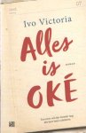 Victoria, Ivo - Alles is Oké