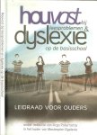 Arga Paternotte  in het kader van Masterplan Dyslexie - Houvast bij leesproblemen & dyslexie op de basisschool Leidraad voor ouders