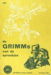 Sinninghe, J.W.R. - De Grimms van de sprookjes. AO-reeks 974