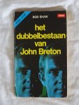 Shaw, Bob - Born Science Fiction, 48: Het dubbelbestaan van John Breton Shaw, Bob - Born Science Fiction, 48: Het dubbelbestaan van John Breton