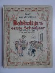 Veluwe, Bart van de & Jan Wiegman. - Babbeltje's eerste schooljaar.