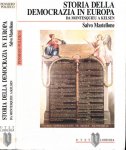 Mastellone, Salvo. - Storia della Democrazia in Europa: Da Montesquieu a Kelsen.
