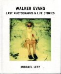 EVANS, Walker - Michael LESY - Walker Evans - Last Photographs & Life Stories. Edited by Laura Lindgren. EVANS, Walker - Michael LESY - Walker Evans - Last Photographs & Life Stories. Edited by Laura Lindgren.