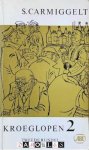 S. Carmiggelt - Kroeglopen 2. Tweede bundel