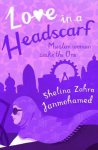 Shelina Zahra Janmohamed, Shelina Zahra Janmohamed - Love in a Headscarf