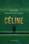 Pieter Waterdrinker - Céline