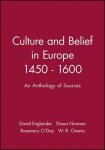 Englander, David (Open University), Norman, Diana, O'Day, Rosemary, Owens, W. R. (Open University) - Culture and Belief in Europe 1450 - 1600