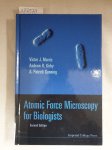 Morris, Victor J, Andrew R Kirby and A Patrick Gunning: - Atomic Force Microscopy for Biologists