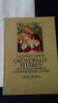 Sarwey, Fr., - Gr?newald Studien. Zur Realsymbolik des Isenheimer Altars.