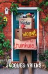 Jacques Vriens - Mijn vader woont in het tuinhuis