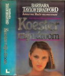 Bradford Barbara Taylor  Vertaling uit het Engels door  Ytje Horsten  en Omslag Myosotis Art  Studio - Koester mijn Droom