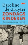 Caroline de Gruyter - Zondagskinderen