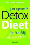 A.L. Gittleman 217427 - Het supersnelle detox dieet ontgiften en afvallen in één dag
