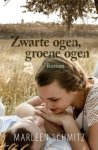 Marleen Schmitz - Zwarte ogen, groene ogen