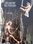 VALLI, Éric & Diane SUMMERS. - Shadow Hunters. The Drama of Bird's Nest Gathering.