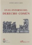 Antonio García y García - En el entorno del derecho común