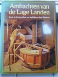 Koning Louis de / Lijke, Hans van der / Weidema, Jaap - Ambachten van de lage landen