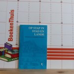 Botke, Y. - Hartman, T. - Meinema, J. - Veen, H. v.d. - Op stap in stad en lande - 2 - onbekende historische plekjes in Groningen